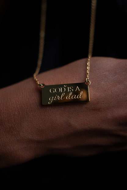 The "God is a Girl Dad" Necklace