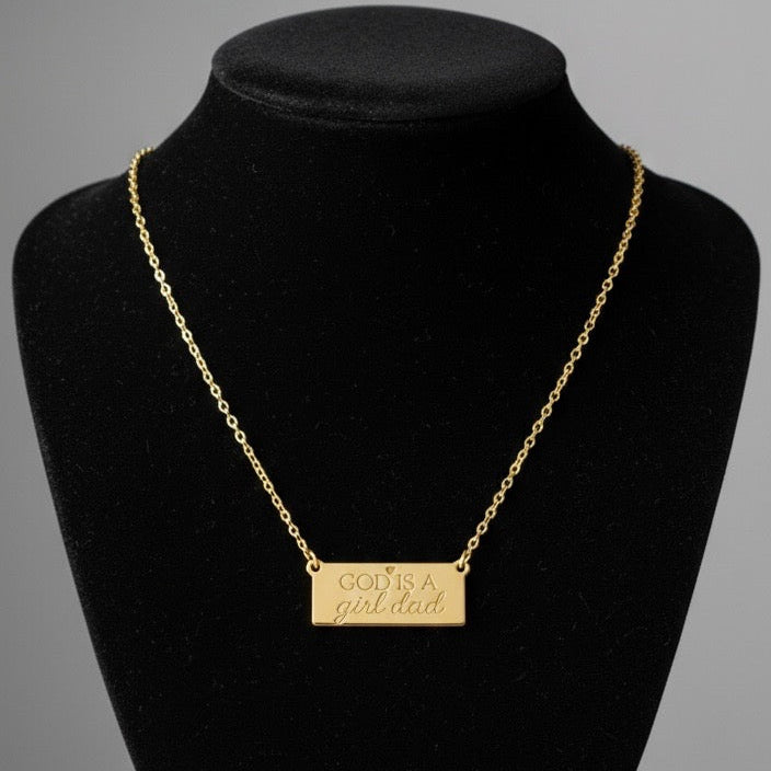 The "God is a Girl Dad" Necklace